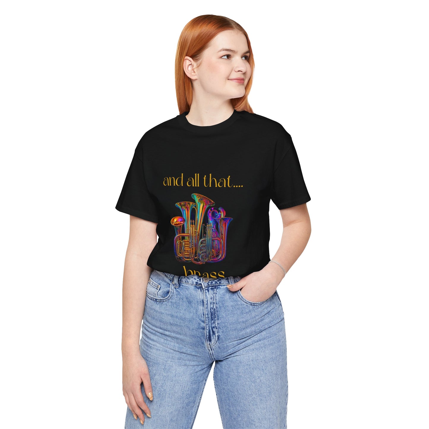 " All That Brass" Unisex Jersey Short Sleeve Tee