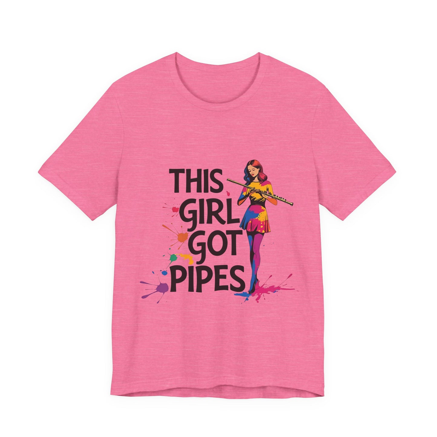 "This Girl Got Pipes" Flute Girl Unisex Tee