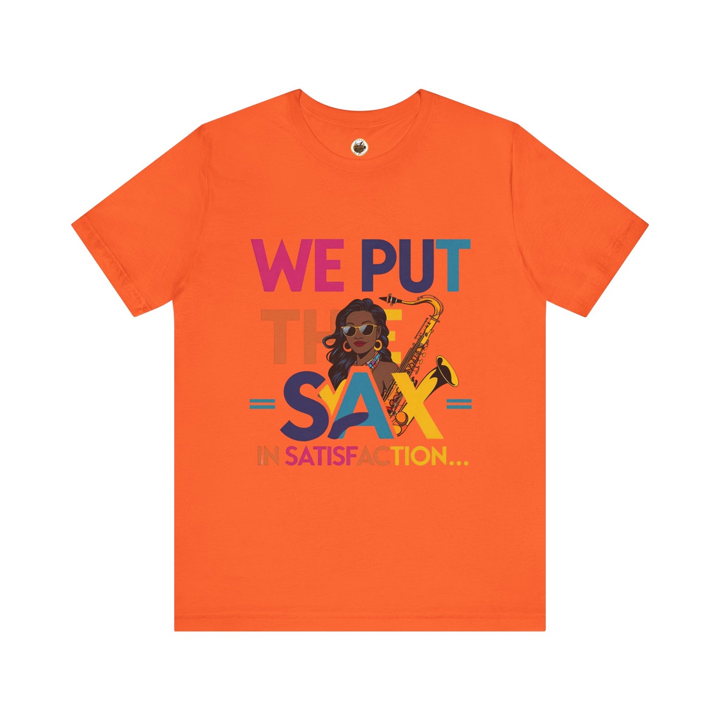 "Sax In Satisfaction" Unisex Graphic T-Shirt