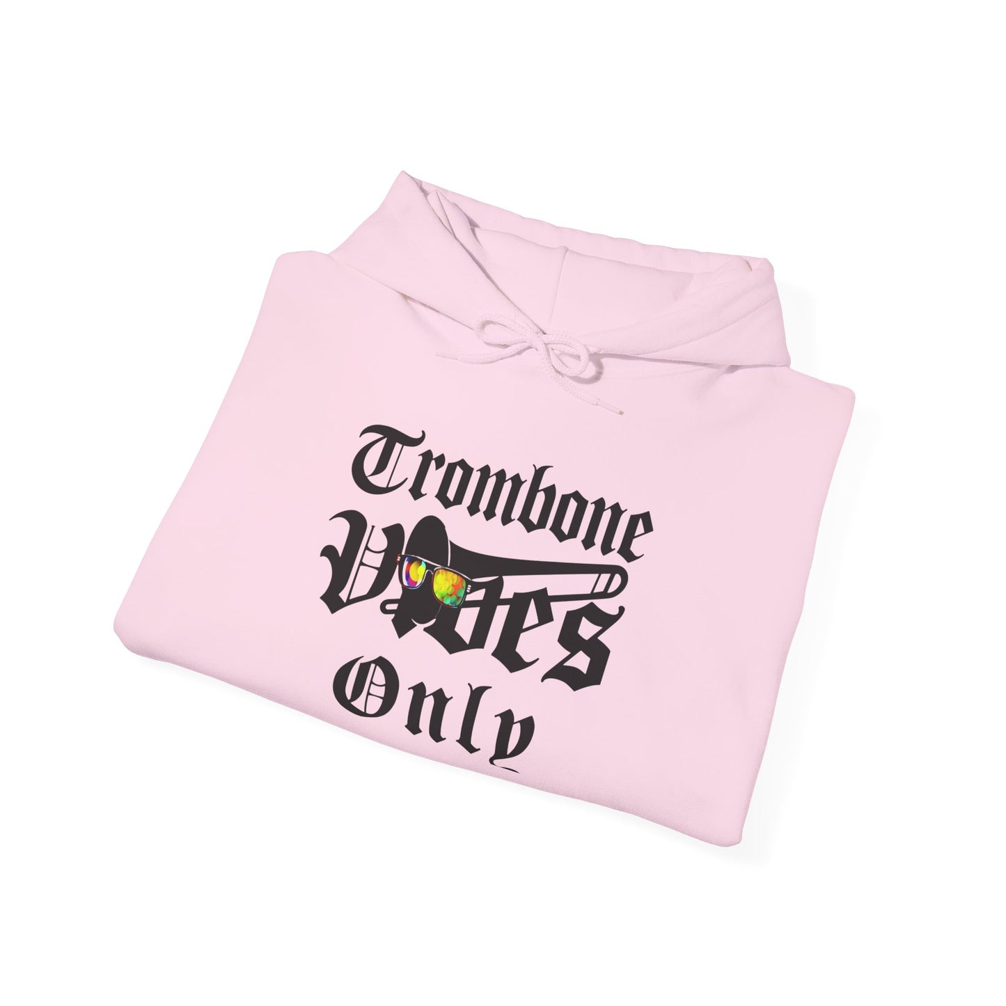 "Trombone Vibes Only" Unisex Hoodie