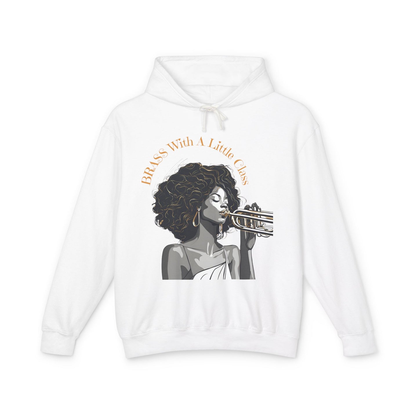"Brass With Class" Unisex Lightweight Hooded Sweatshirt