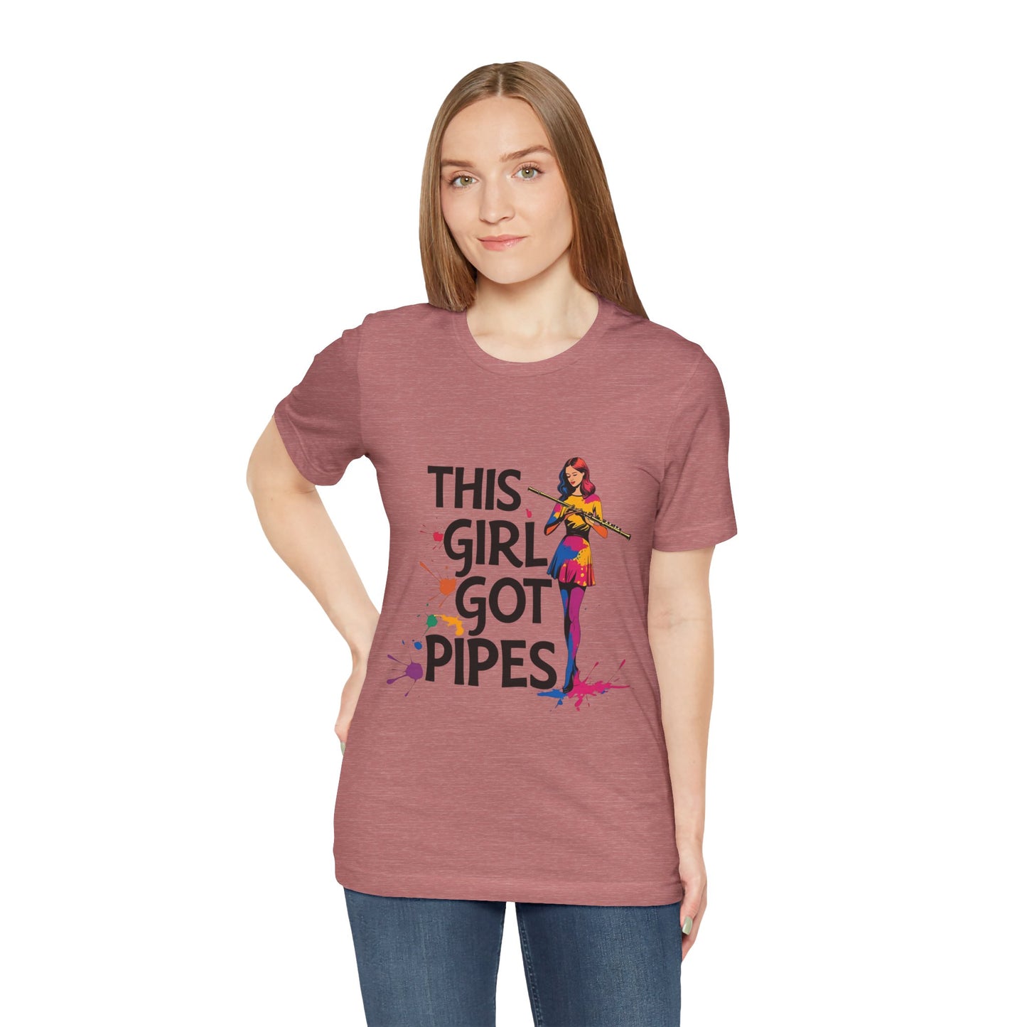 "This Girl Got Pipes" Flute Girl Unisex Tee