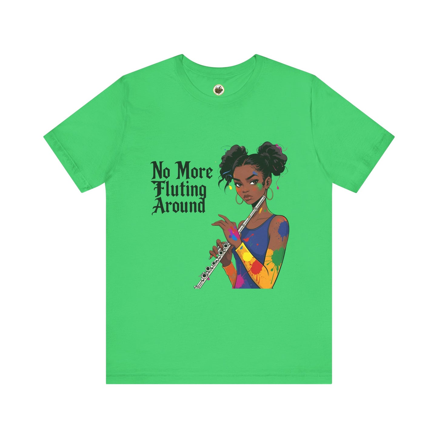 "No More Fluting Around" Unisex Musician Tee