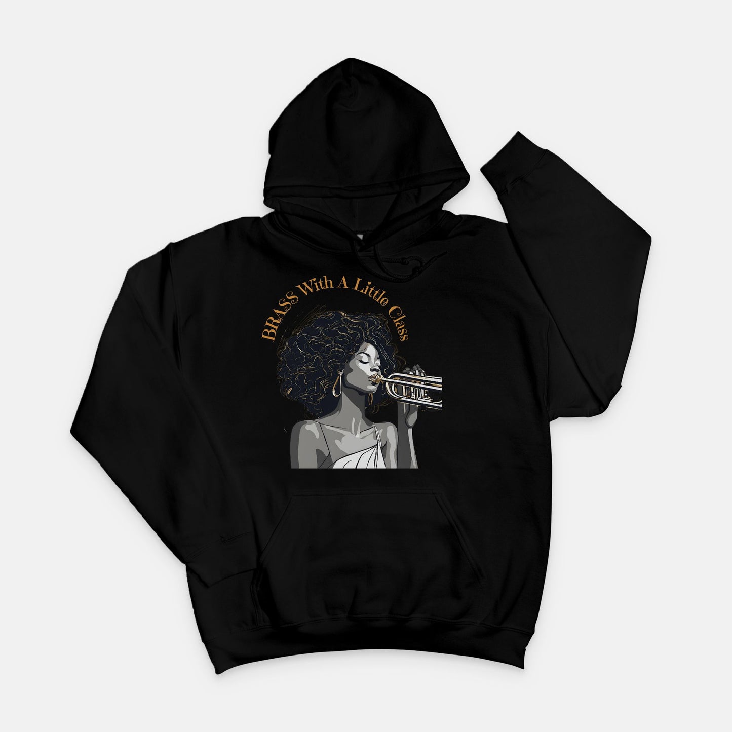 "Brass With Class" Unisex Hooded Sweatshirt