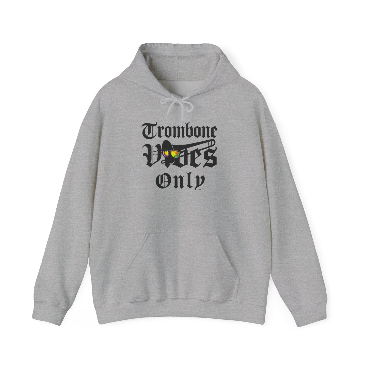 "Trombone Vibes Only" Unisex Hoodie