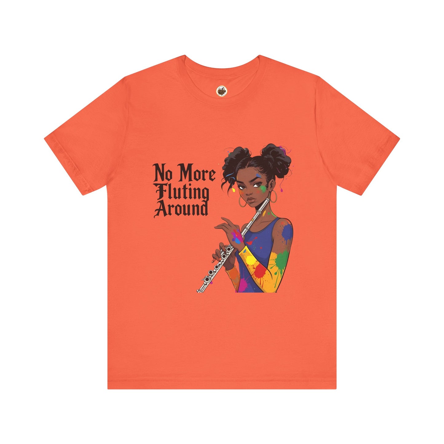 "No More Fluting Around" Unisex Musician Tee
