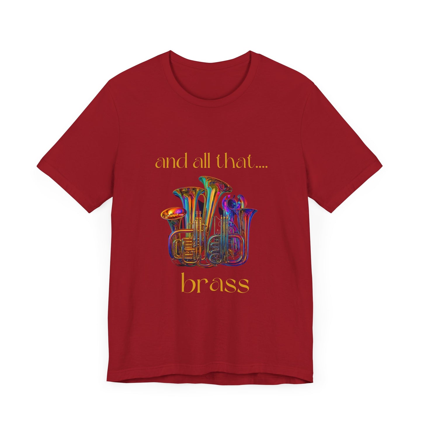 " All That Brass" Unisex Jersey Short Sleeve Tee