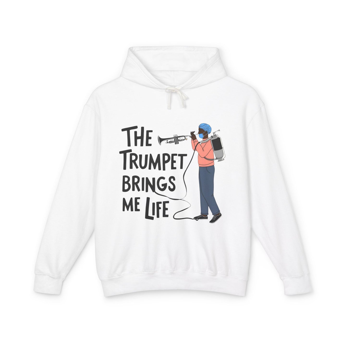The "Trumpet Brings Me Life" Unisex Lightweight Hooded Sweatshirt