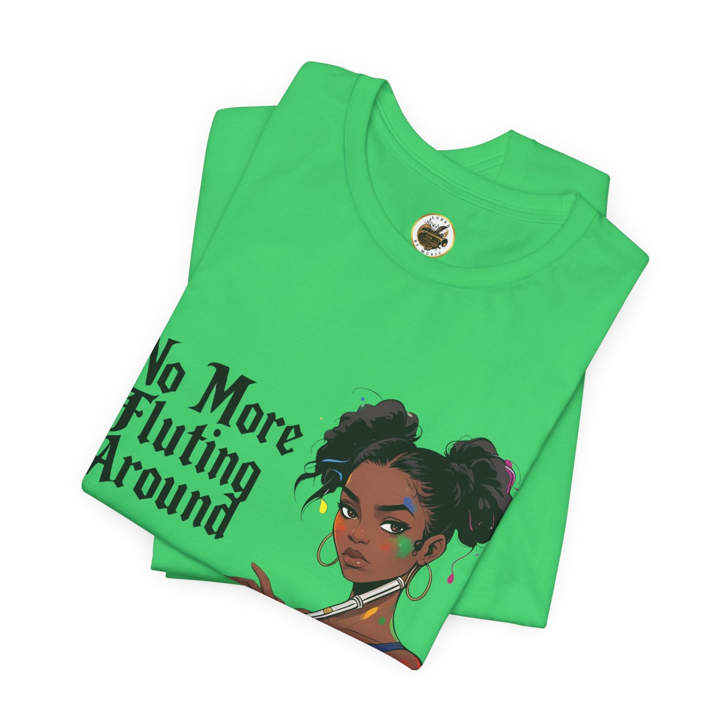 "No More Fluting Around" Unisex Musician Tee