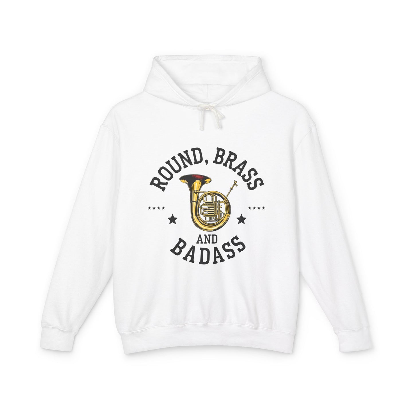 "French Horn" Round, Brass and Badass Unisex Lightweight Hoodie