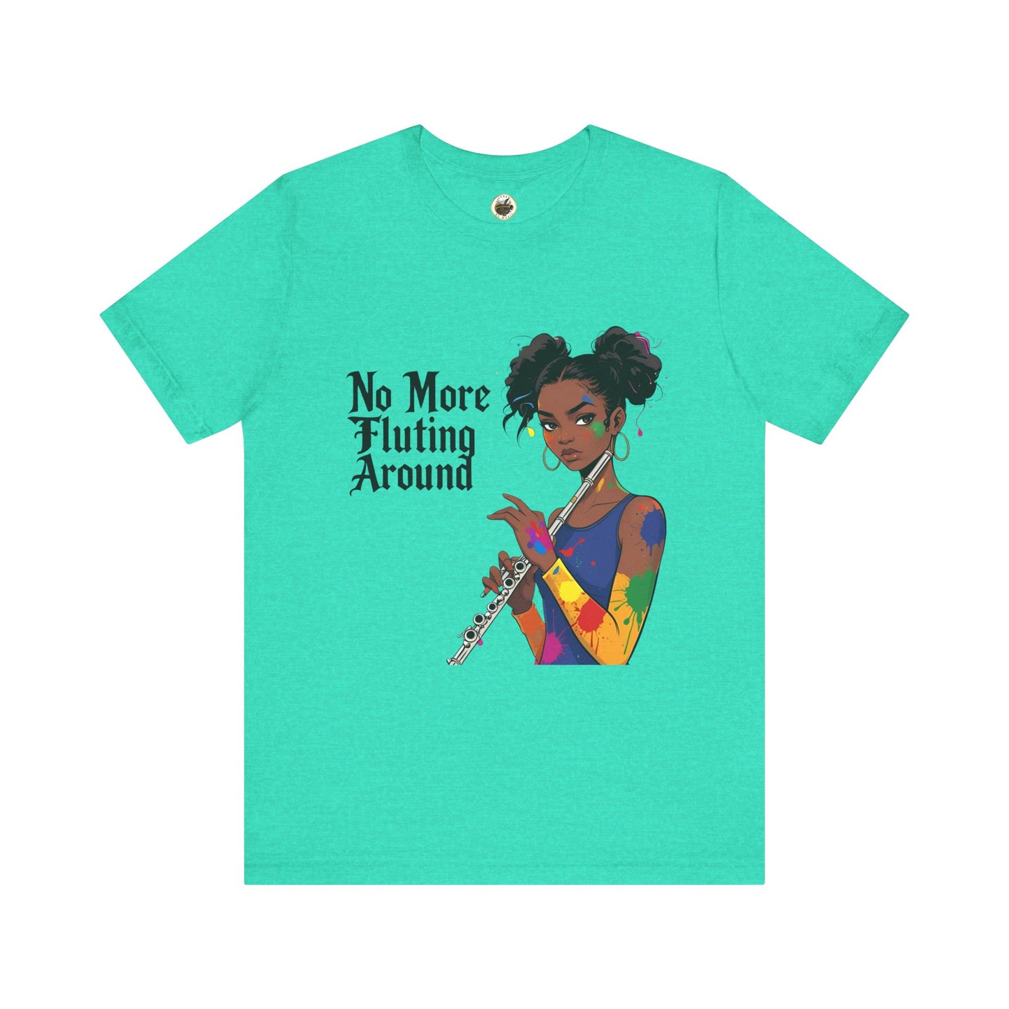 "No More Fluting Around" Unisex Musician Tee