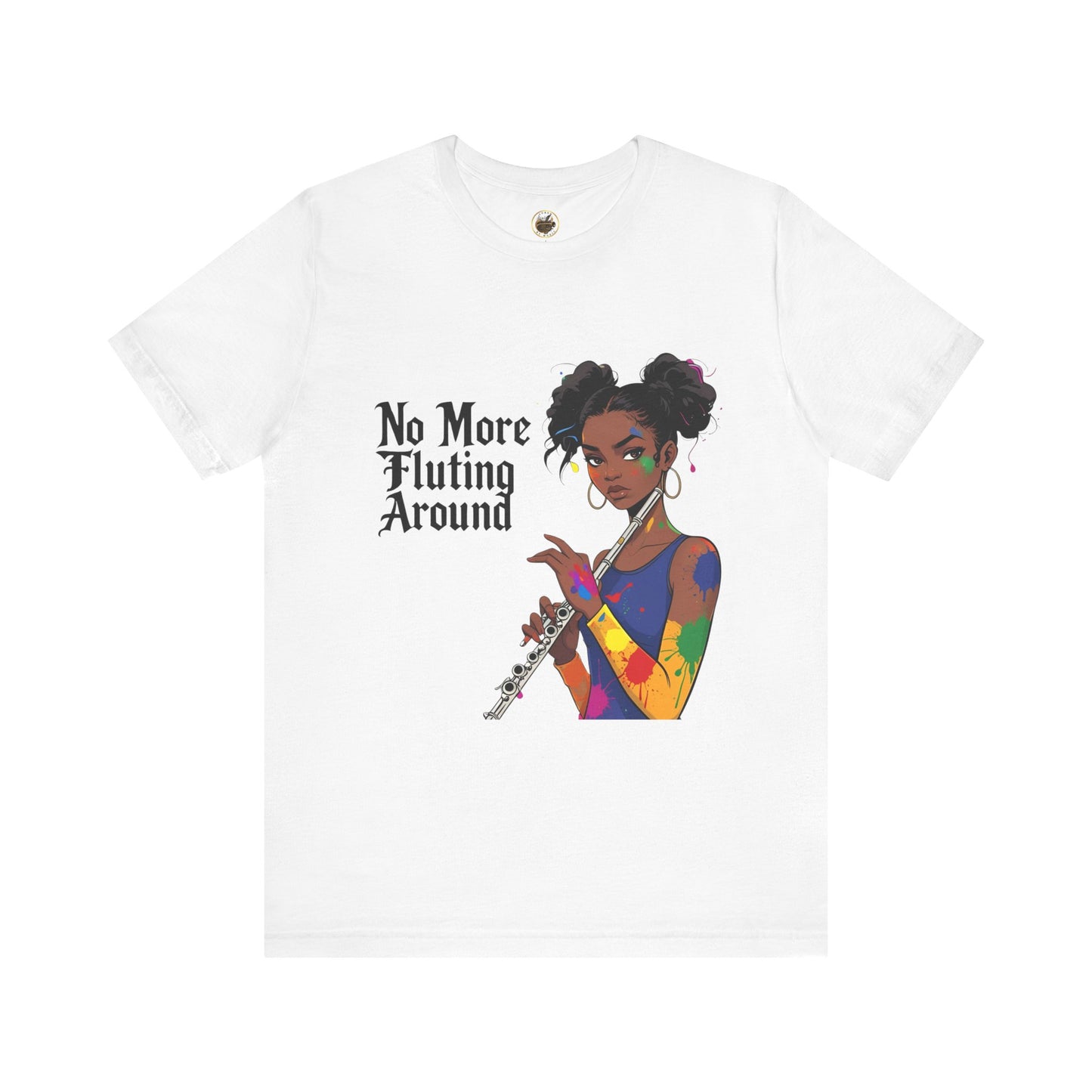 "No More Fluting Around" Unisex Musician Tee