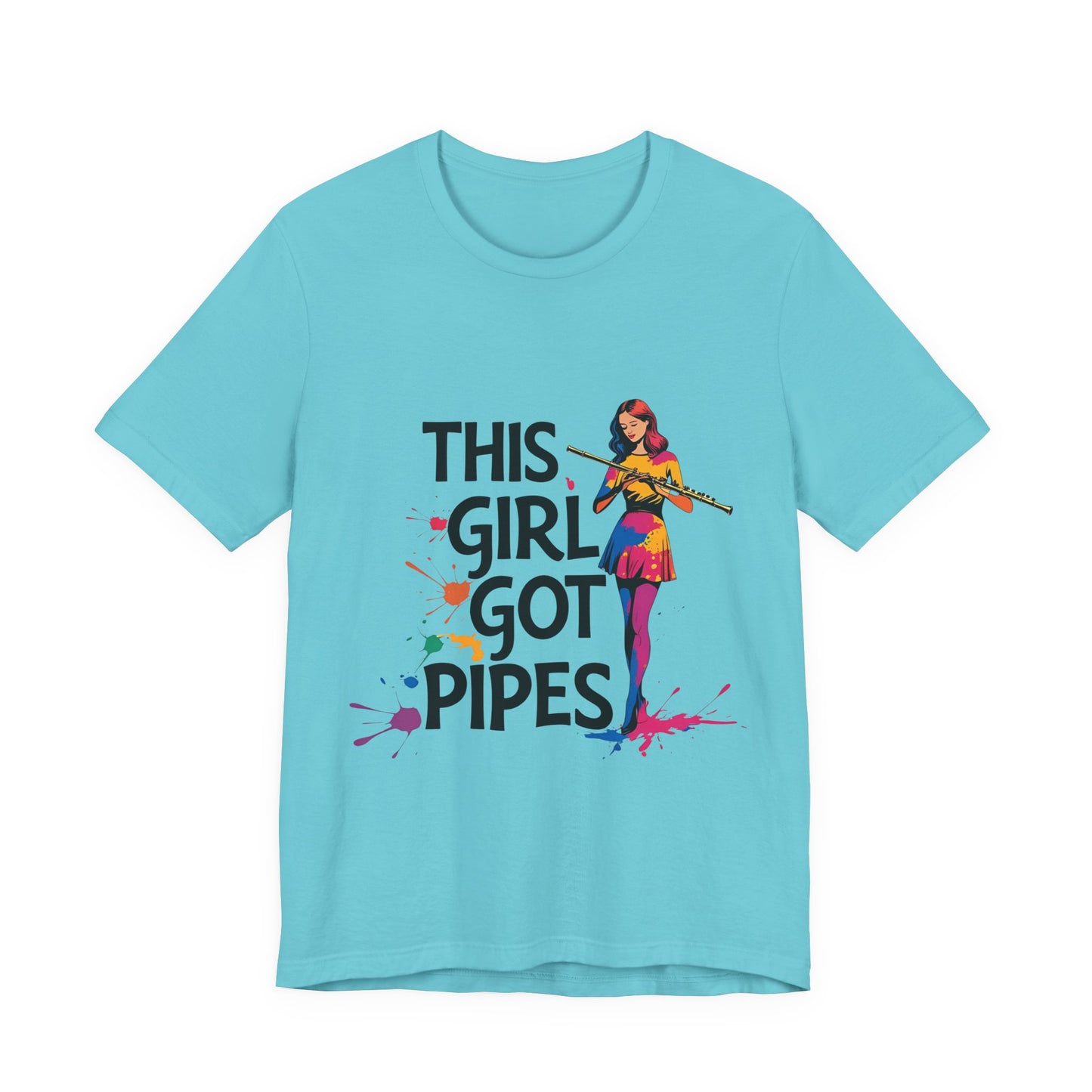 "This Girl Got Pipes" Flute Girl Unisex Tee