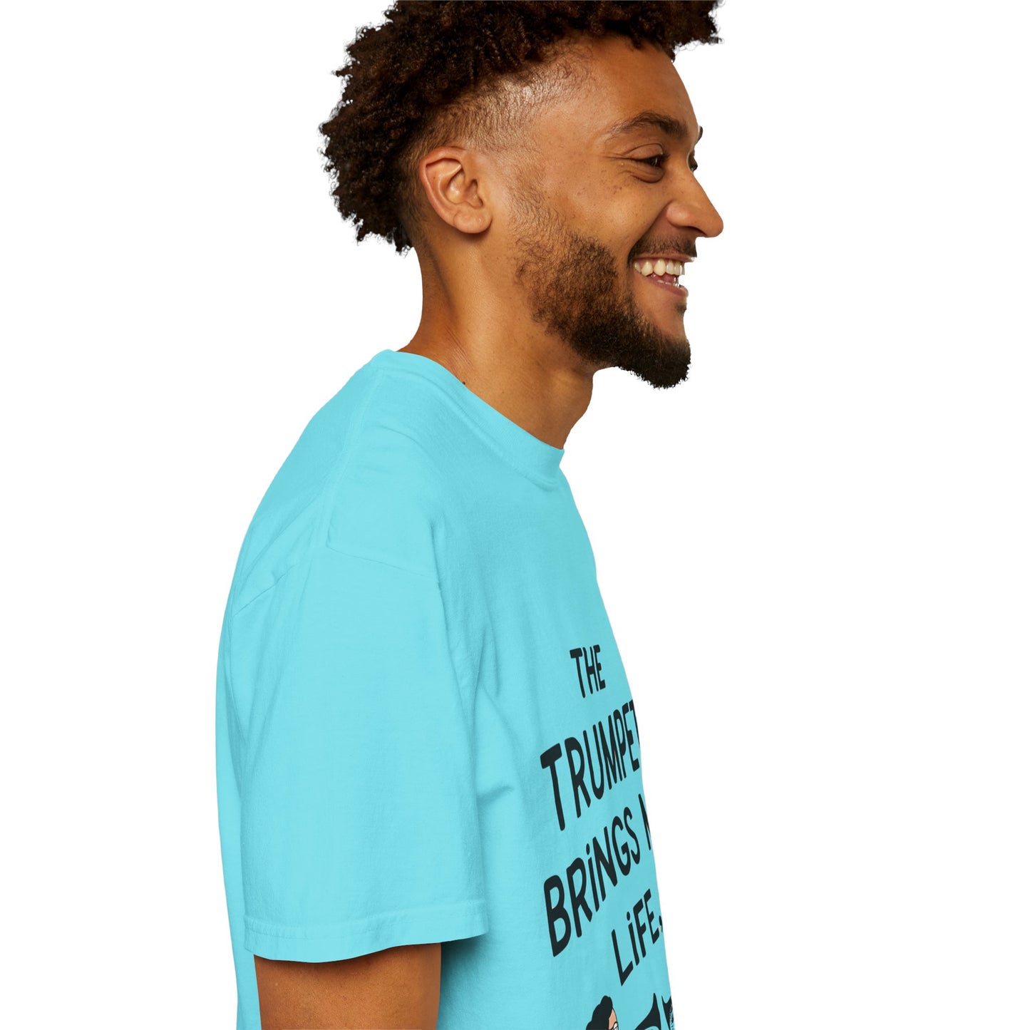 "The Trumpet Brings Me Life" Unisex Garment-Dyed T-Shirt