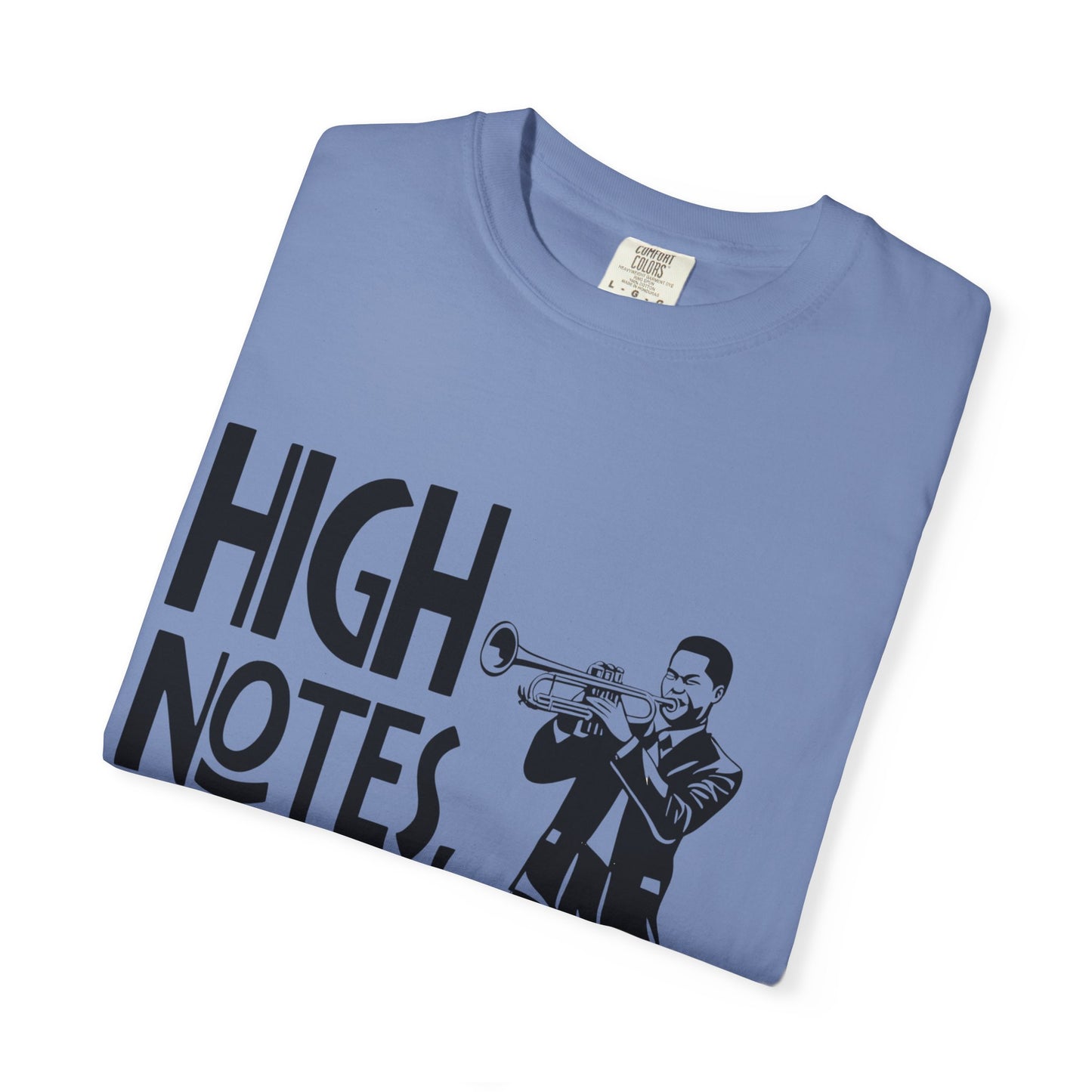 "High Notes, Higher Ego" Unisex Garment-Dyed T-Shirt