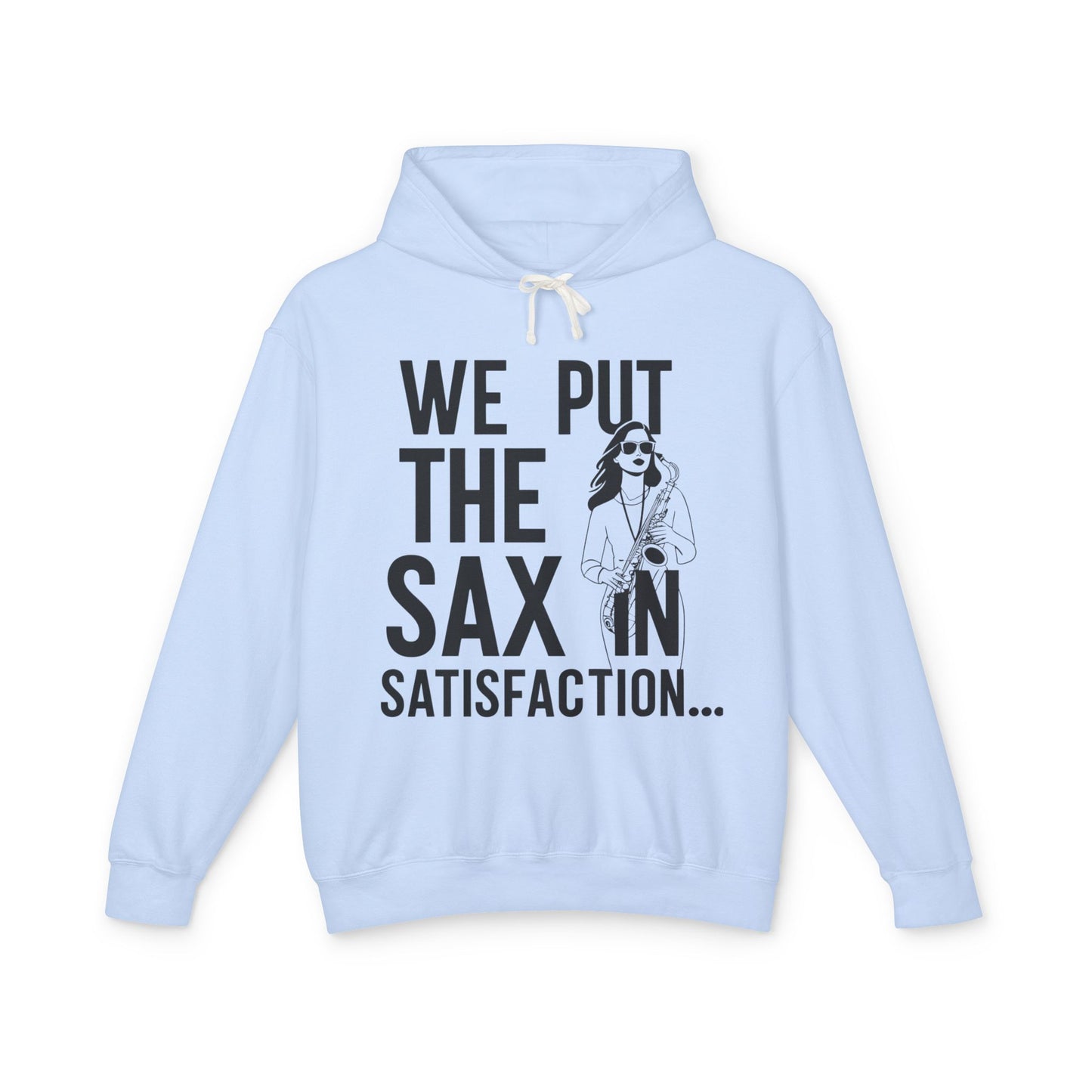 "Sax In Satisfaction" Unisex Lightweight Hooded Sweatshirt