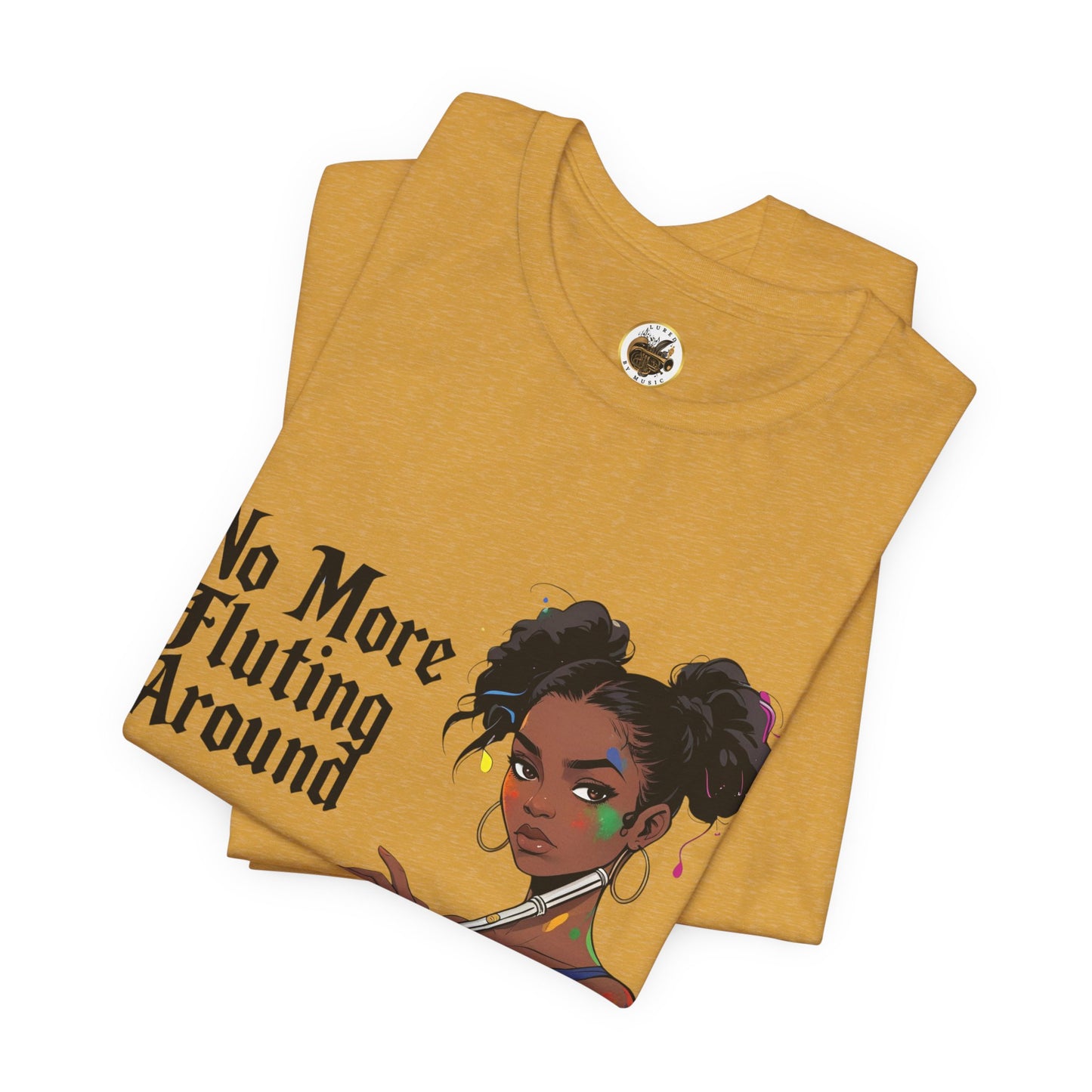 "No More Fluting Around" Unisex Musician Tee