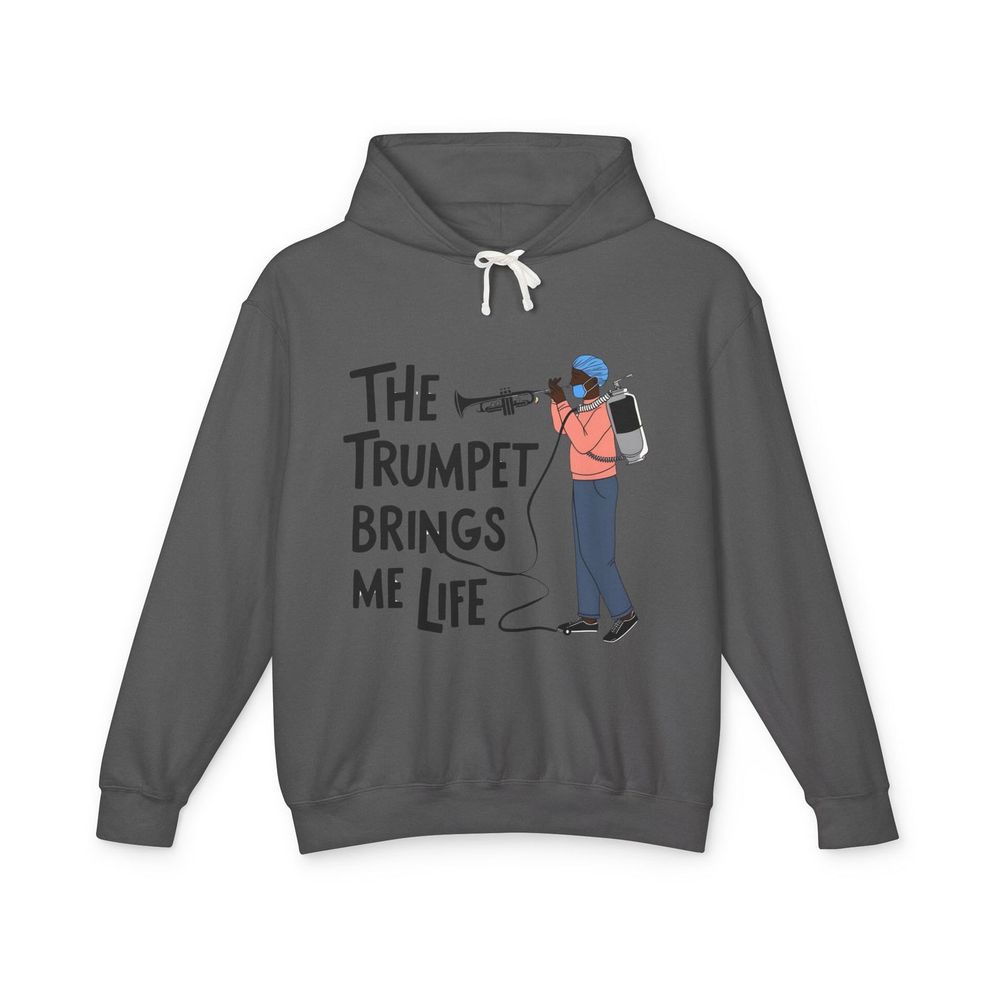 The "Trumpet Brings Me Life" Unisex Lightweight Hooded Sweatshirt