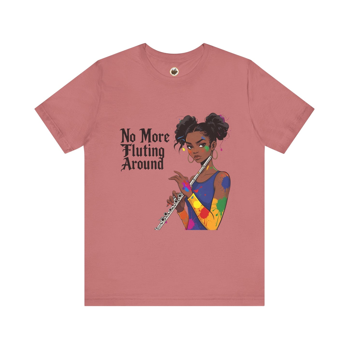 "No More Fluting Around" Unisex Musician Tee
