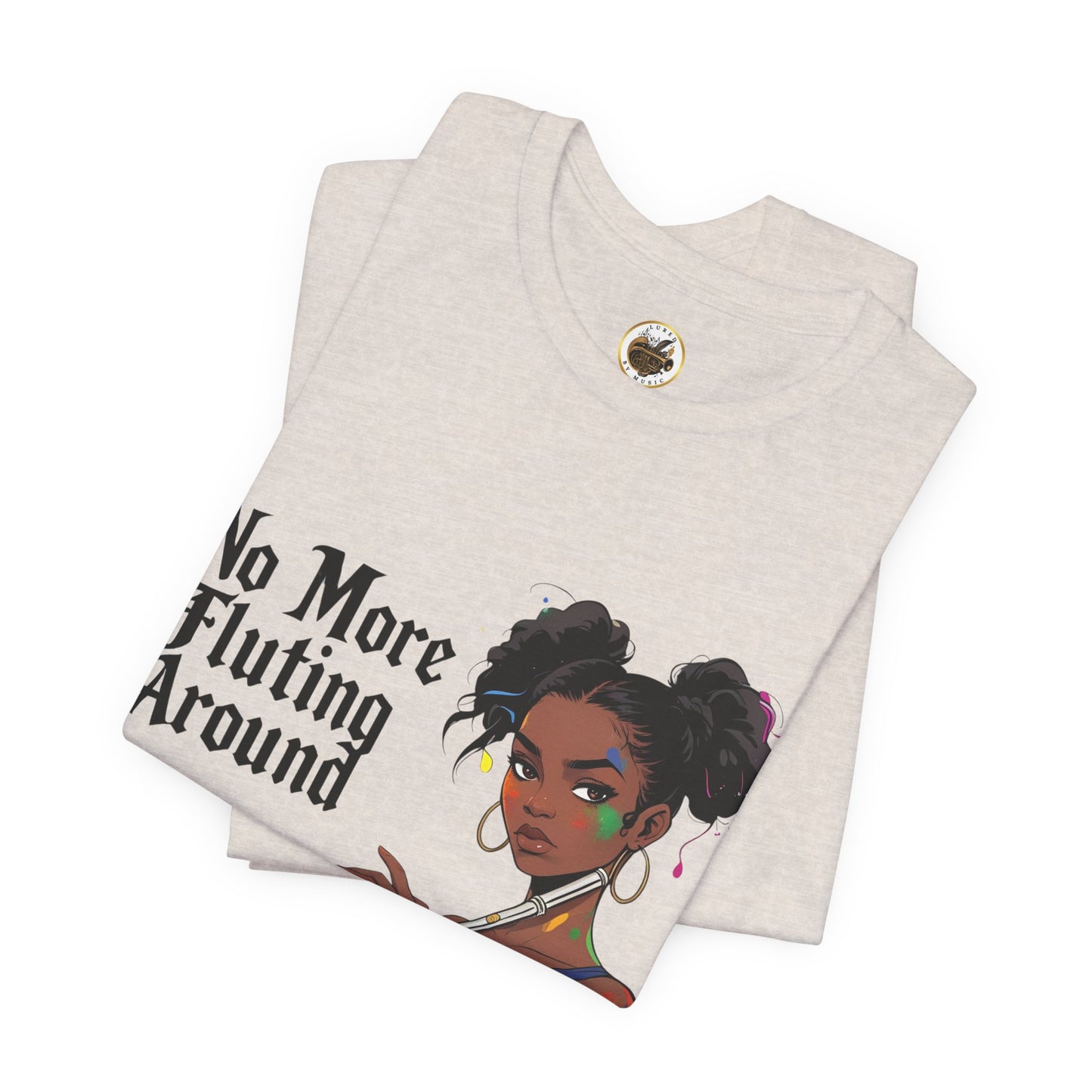 "No More Fluting Around" Unisex Musician Tee