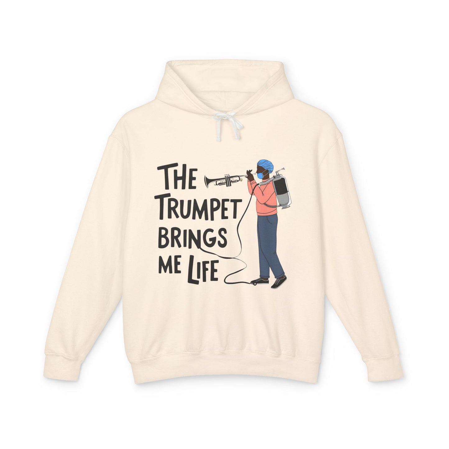 The "Trumpet Brings Me Life" Unisex Lightweight Hooded Sweatshirt