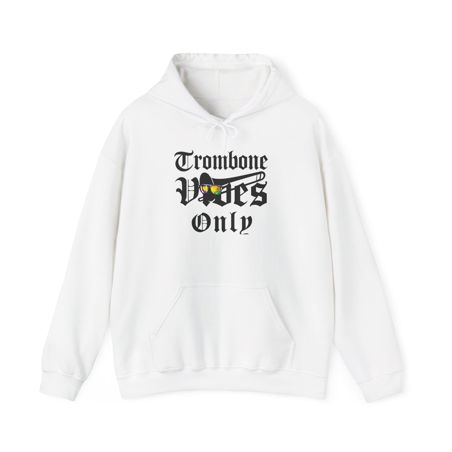 "Trombone Vibes Only" Unisex Hoodie