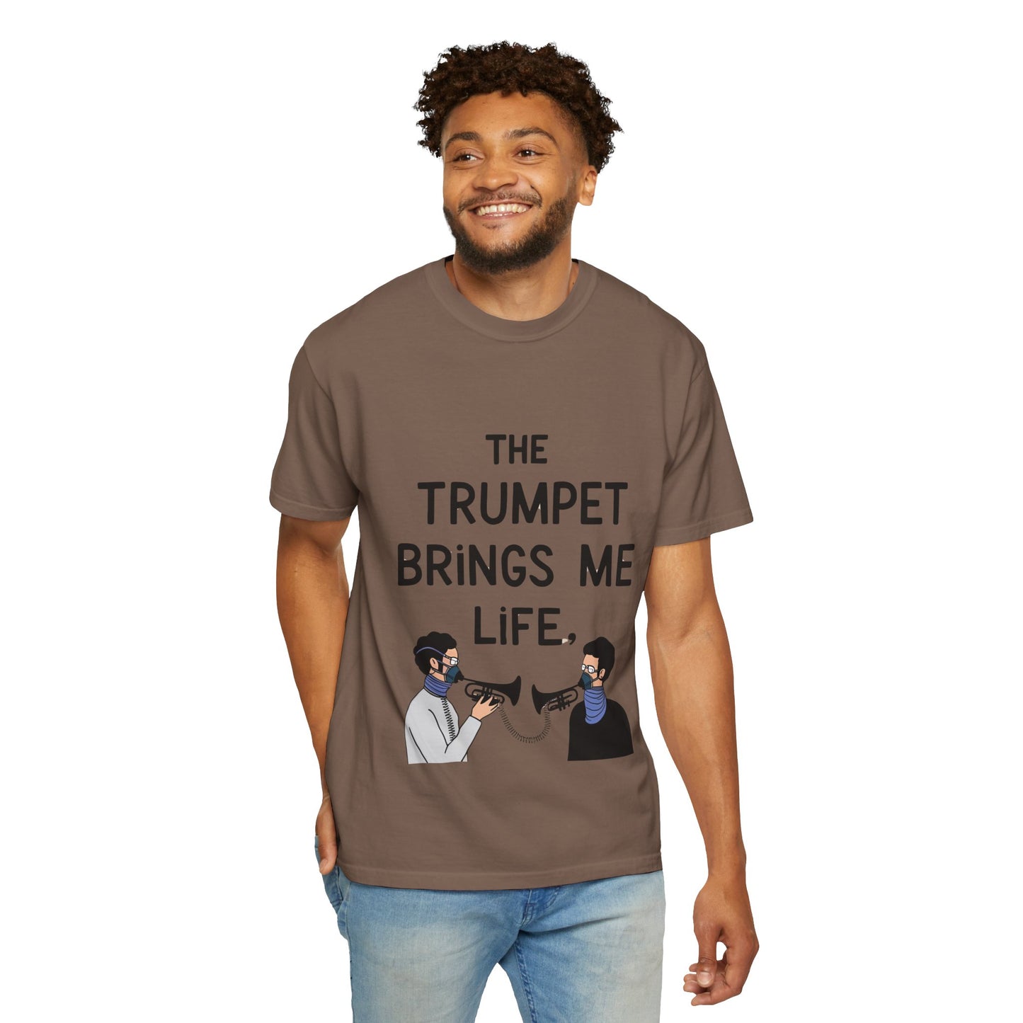 "The Trumpet Brings Me Life" Unisex Garment-Dyed T-Shirt