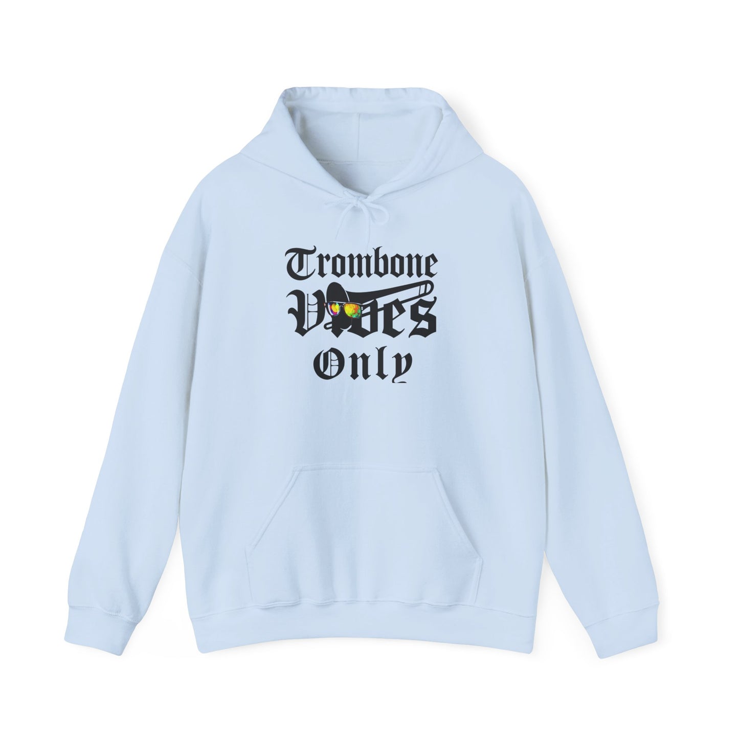 "Trombone Vibes Only" Unisex Hoodie