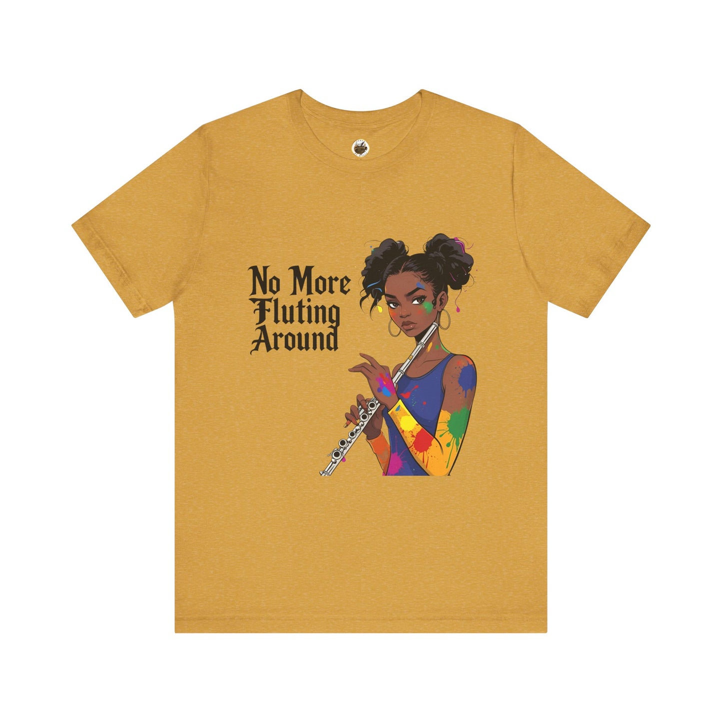 "No More Fluting Around" Unisex Musician Tee
