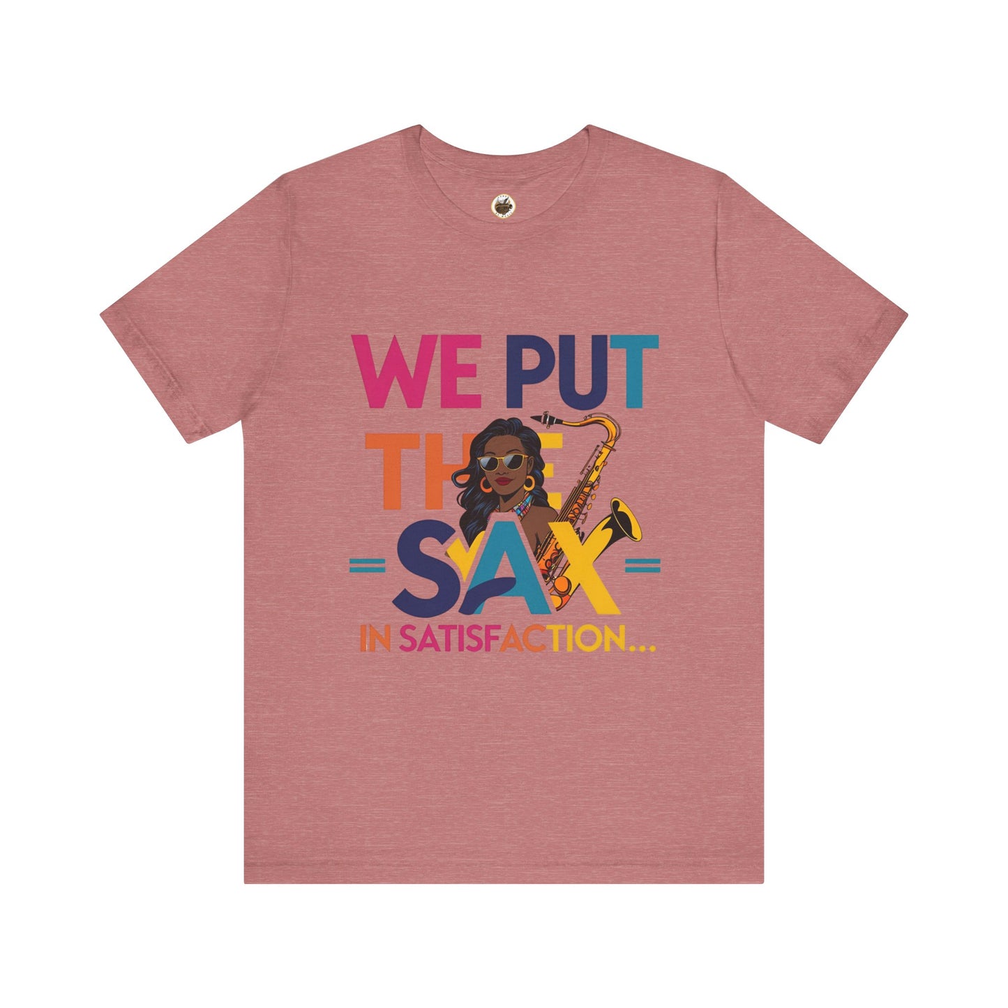 "Sax In Satisfaction" Unisex Graphic T-Shirt