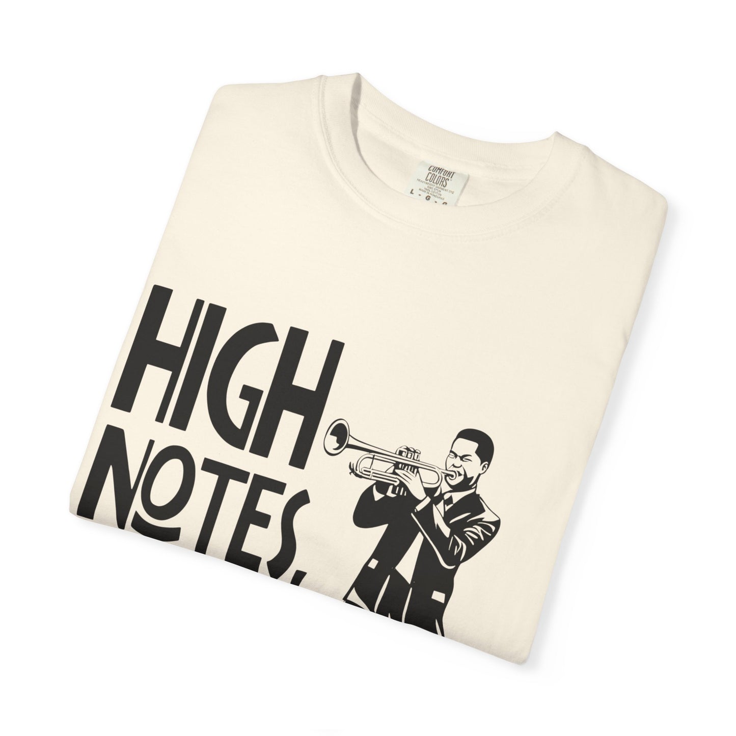 "High Notes, Higher Ego" Unisex Garment-Dyed T-Shirt