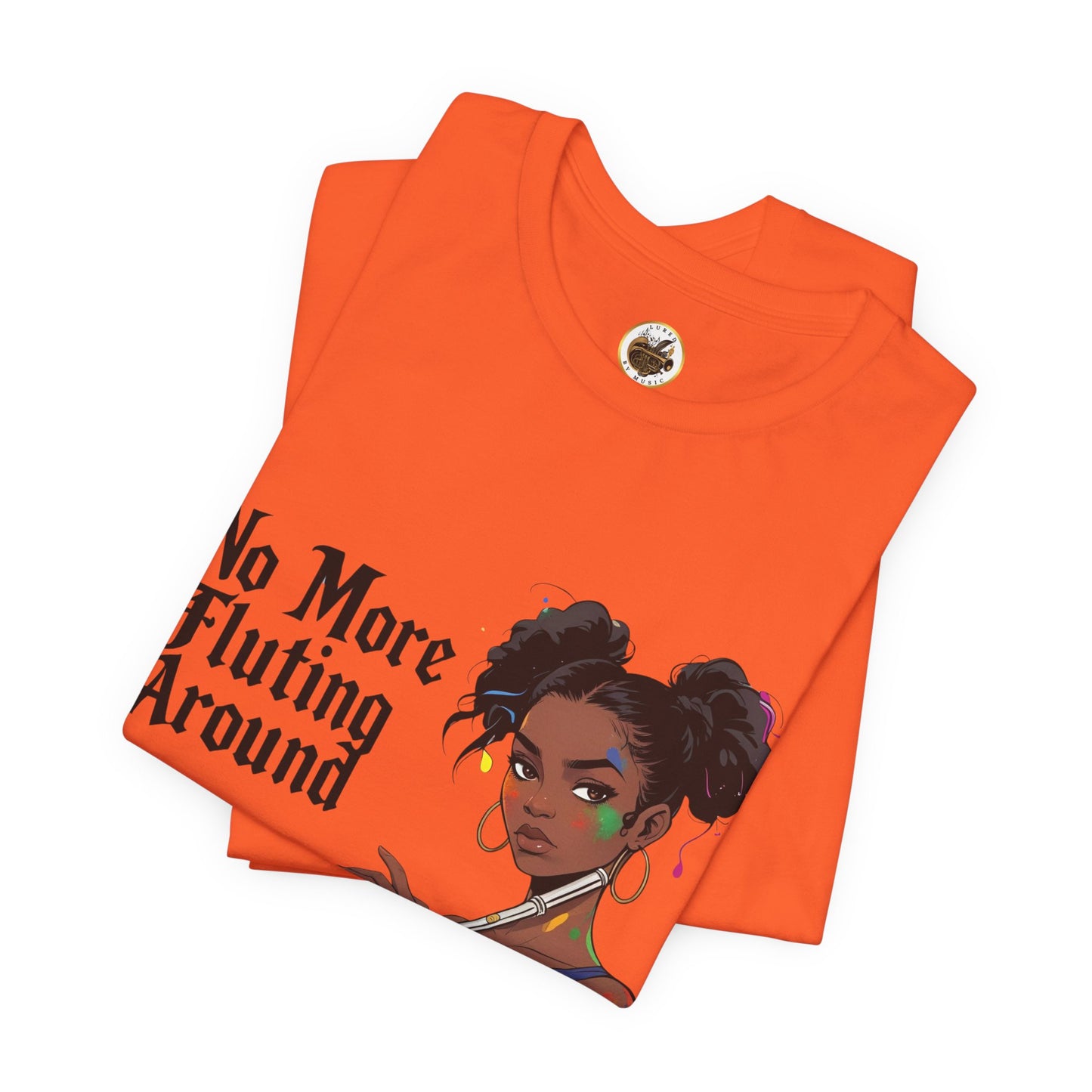 "No More Fluting Around" Unisex Musician Tee