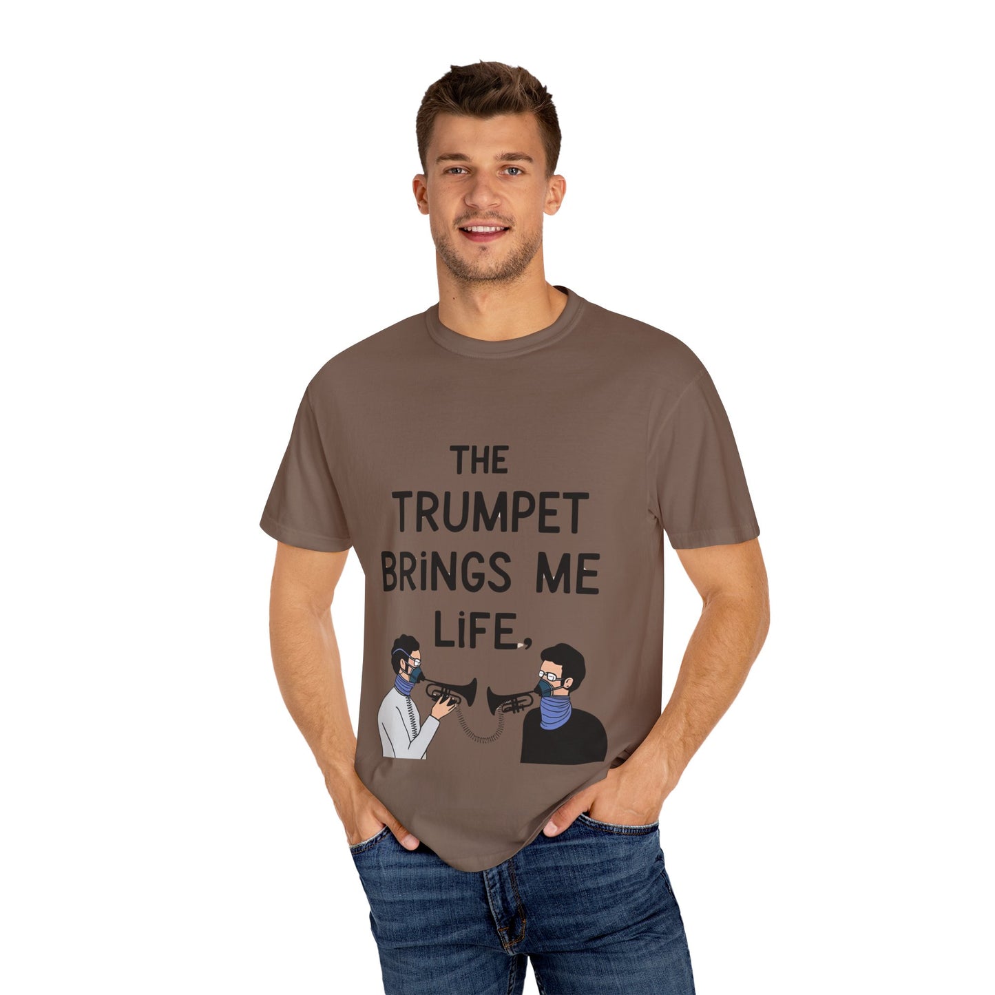 "The Trumpet Brings Me Life" Unisex Garment-Dyed T-Shirt
