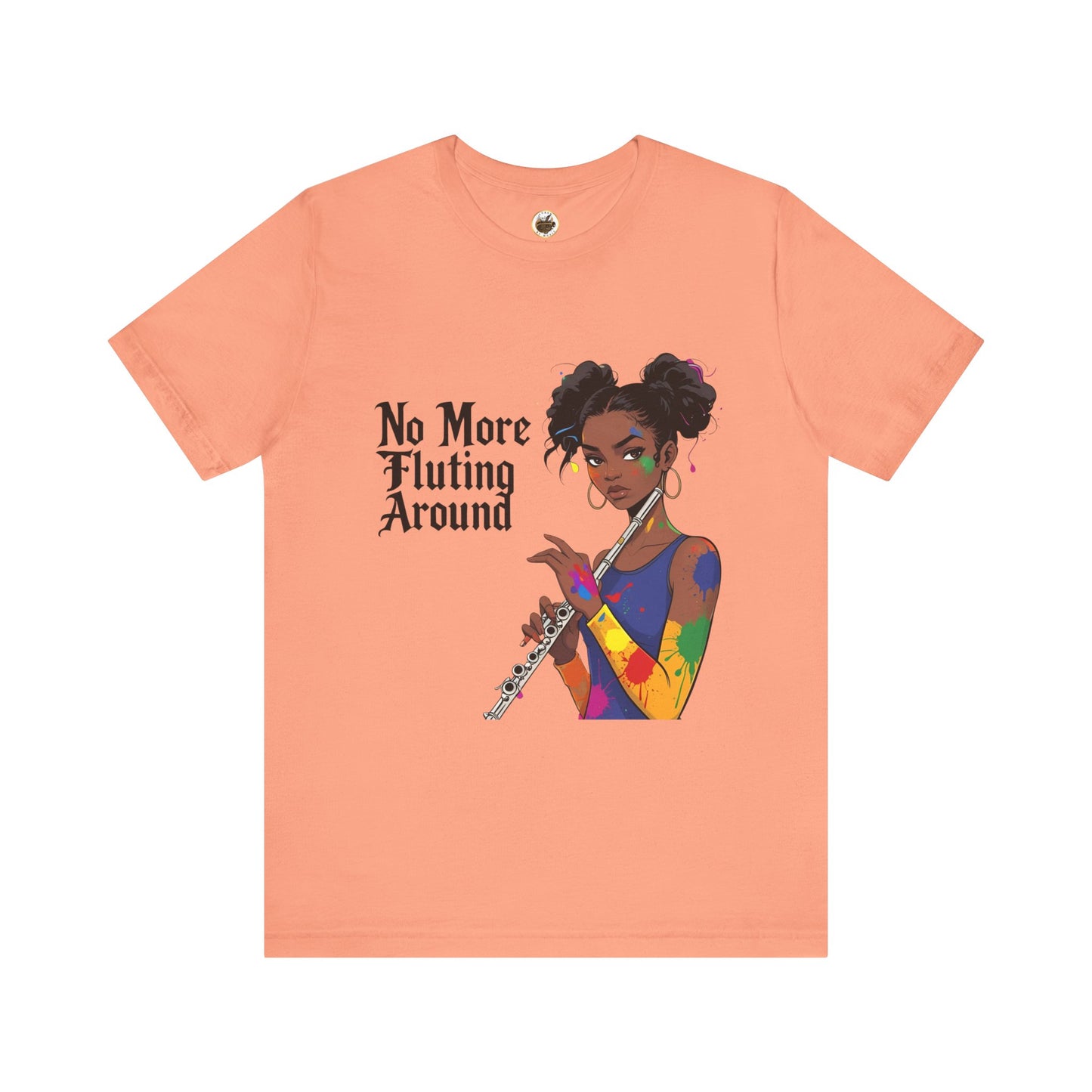 "No More Fluting Around" Unisex Musician Tee