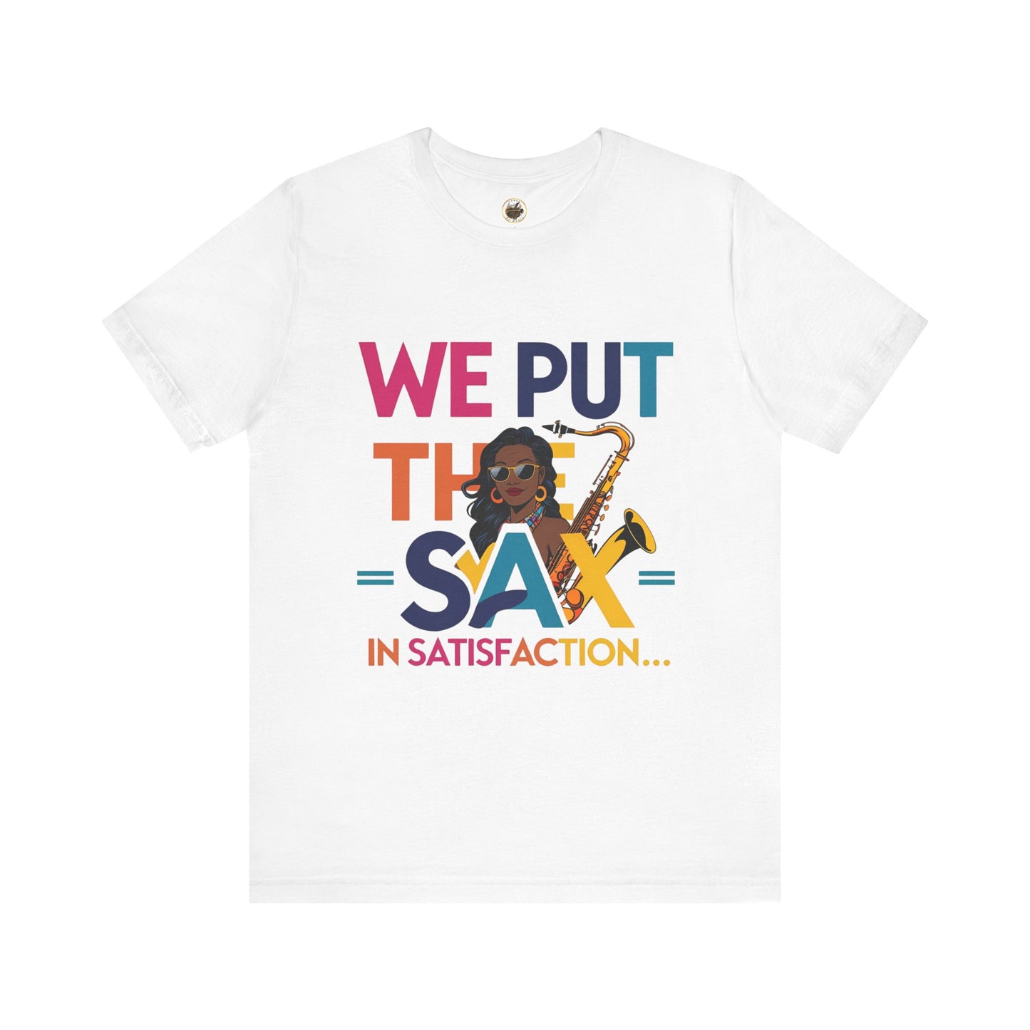 "Sax In Satisfaction" Unisex Graphic T-Shirt