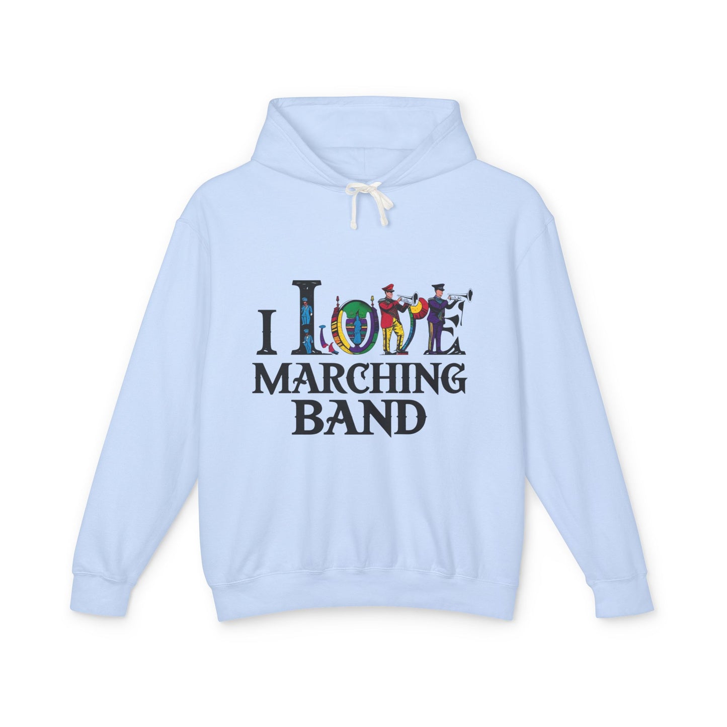 "I Love Marching Band" Unisex Lightweight Hoodie