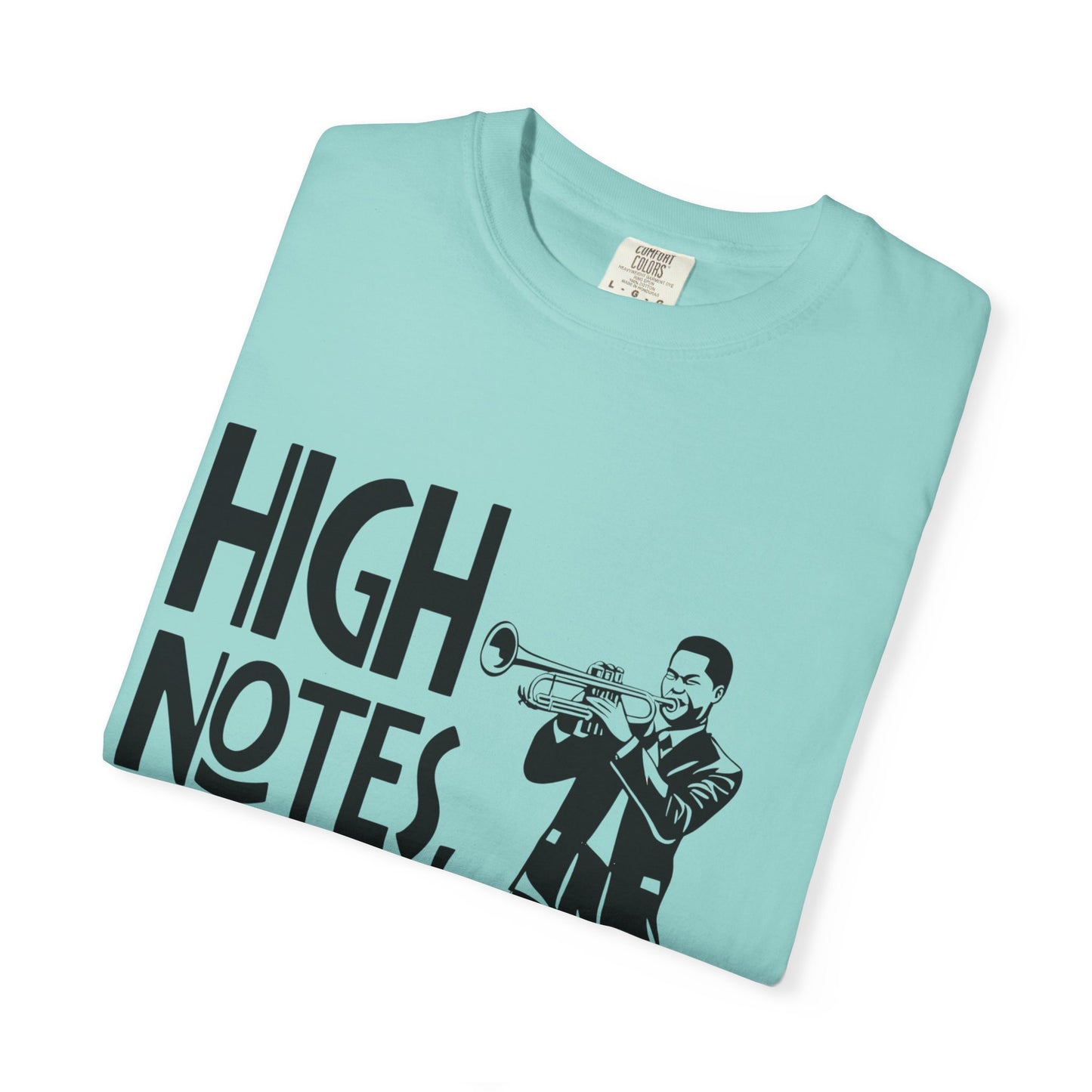 "High Notes, Higher Ego" Unisex Garment-Dyed T-Shirt