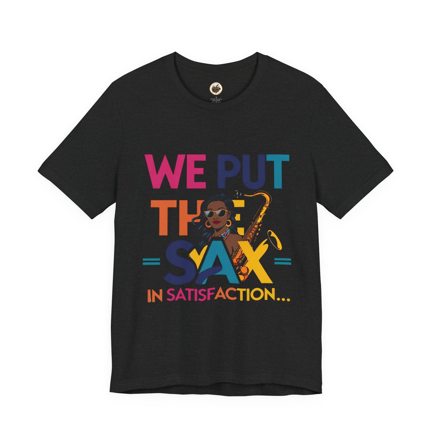 "Sax In Satisfaction" Unisex Graphic T-Shirt