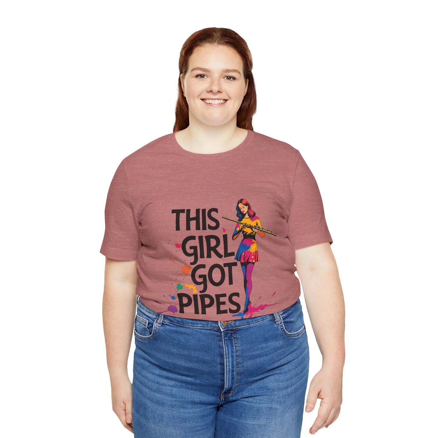 "This Girl Got Pipes" Flute Girl Unisex Tee