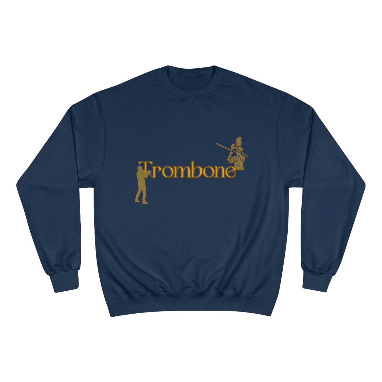 "Trombone" Champion Sweatshirt