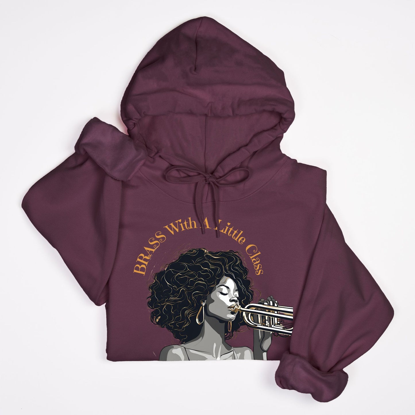 "Brass With Class" Unisex Hooded Sweatshirt
