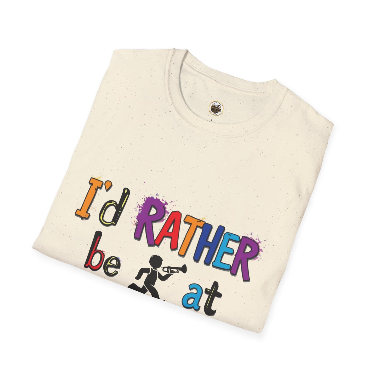 Colorful "I'd Rather Be at Rehearsal" T-Shirt