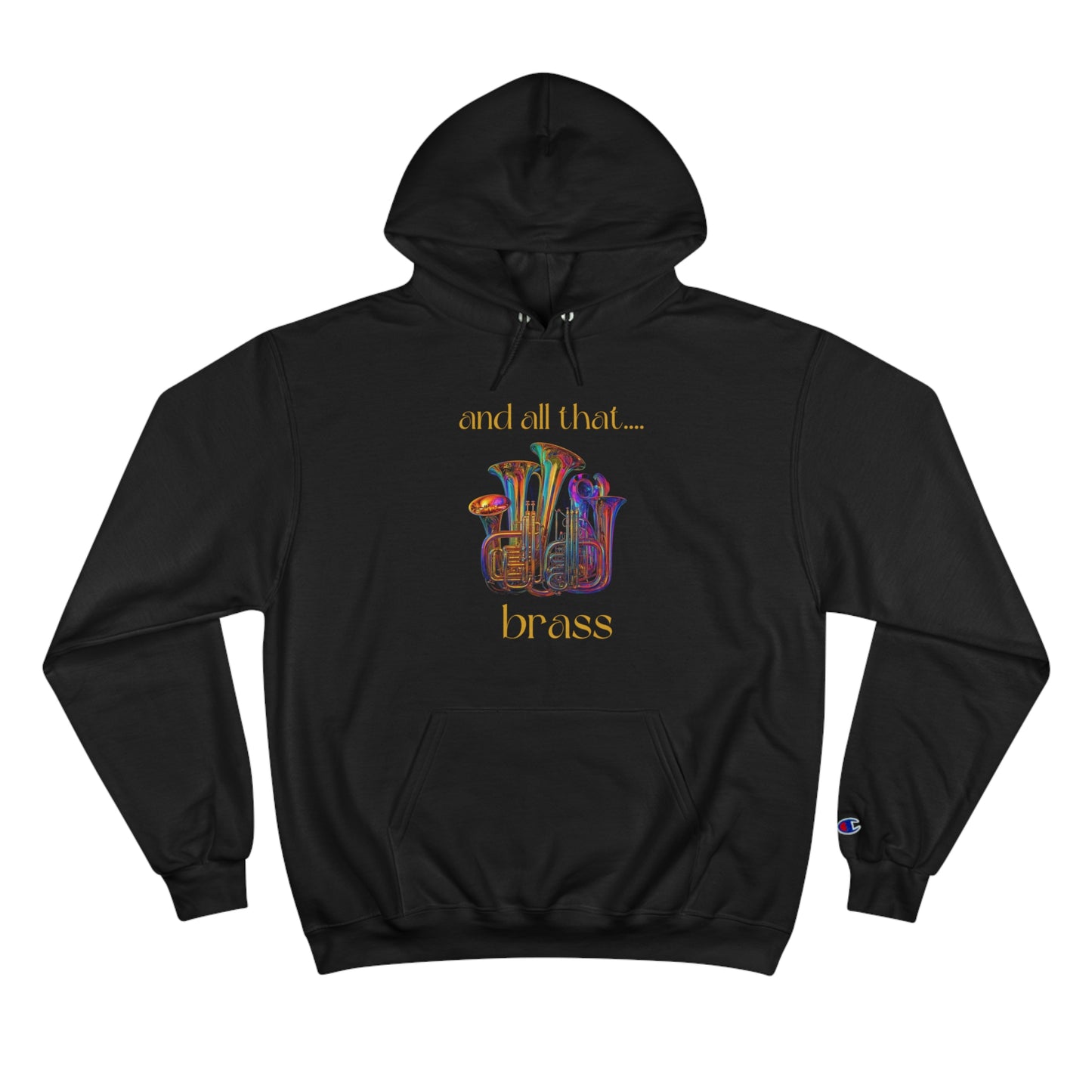 "All That Brass" Black Champion Hoodie