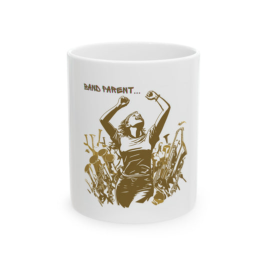 "Band Parent" Ceramic Mug, (11 oz, 15 oz)