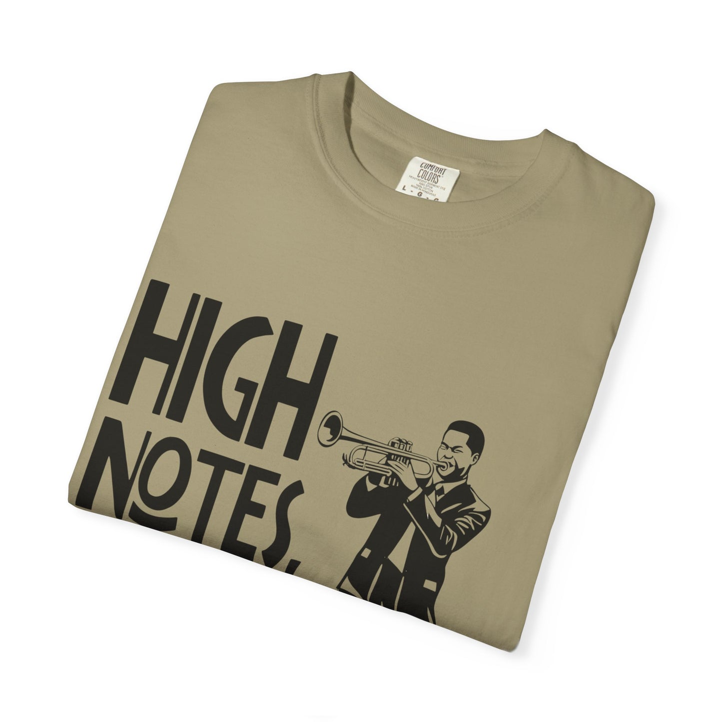 "High Notes, Higher Ego" Unisex Garment-Dyed T-Shirt