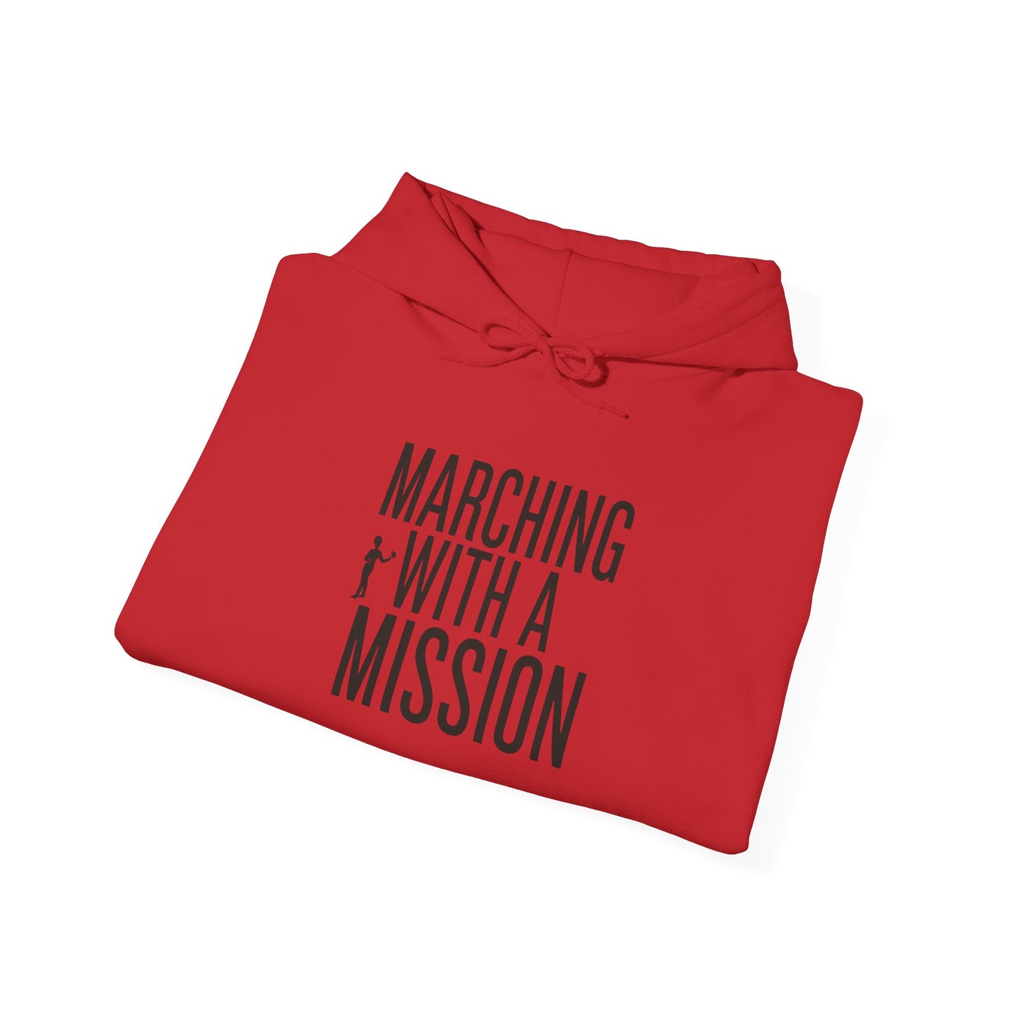 "Marching With a Mission" Hoodie