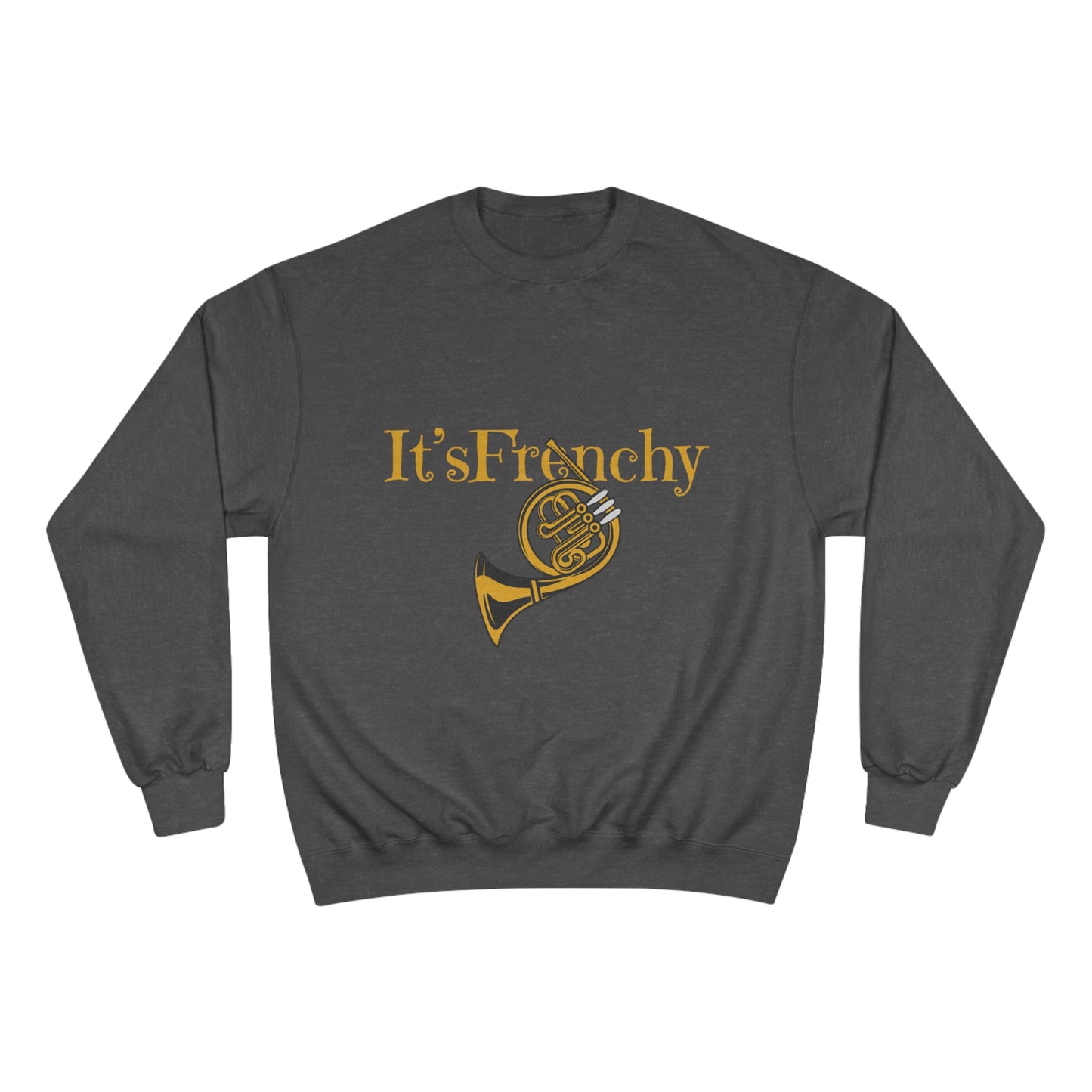 "French Horn" Champion Sweatshirt