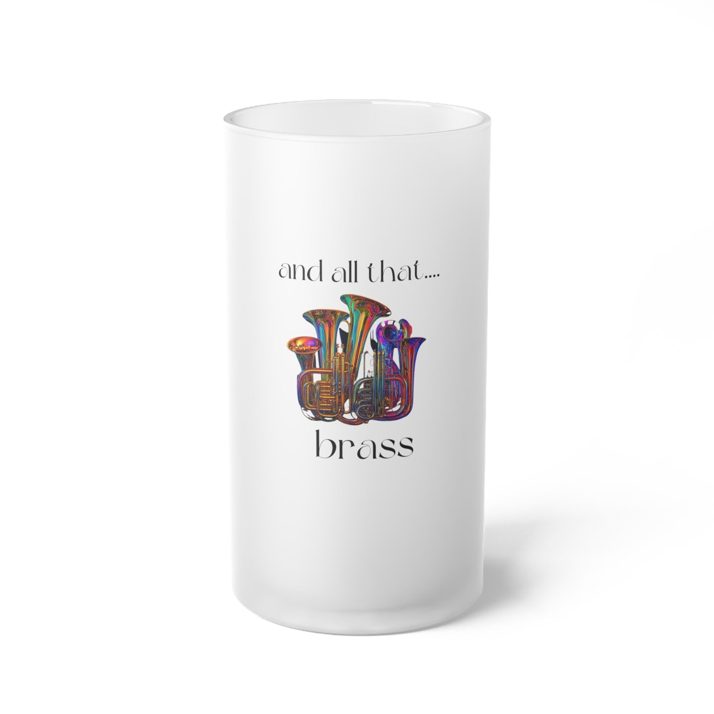 "All That Brass" Frosted Glass Beer Mug