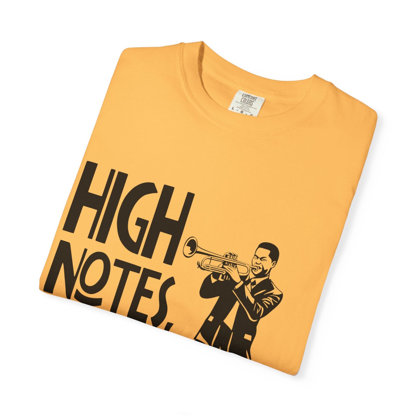 "High Notes, Higher Ego" Unisex Garment-Dyed T-Shirt