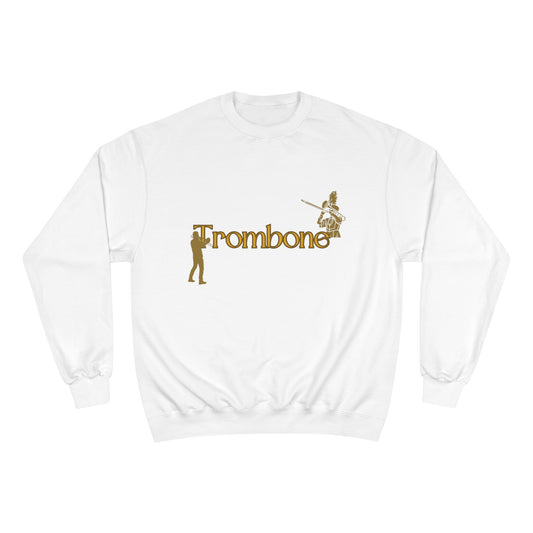 "Trombone" Champion Sweatshirt